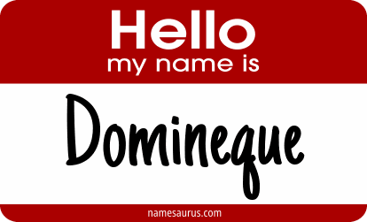Hello my name is Domineque png download