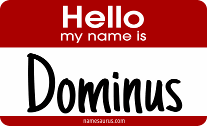 Hello my name is Dominus png download