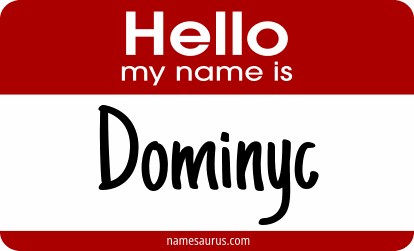Hello my name is Dominyc png download