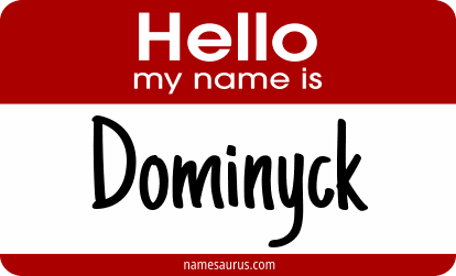 Hello my name is Dominyck png download