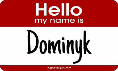 Hello my name is Dominyk png download