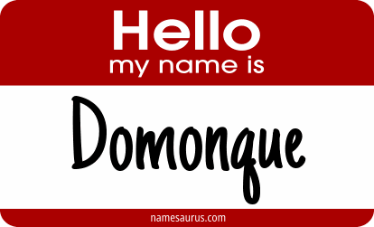 Hello my name is Domonque png download