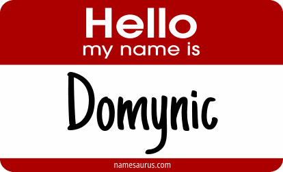 Hello my name is Domynic png download