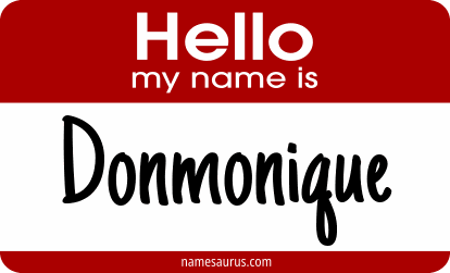 Hello my name is Donmonique png download