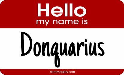 Hello my name is Donquarius png download