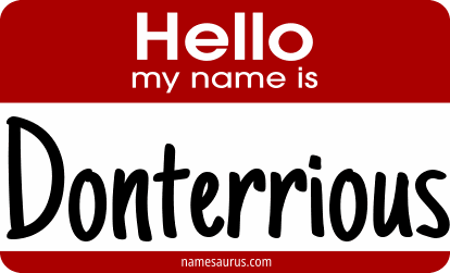 Hello my name is Donterrious png download