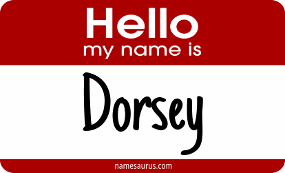 Hello my name is Dorsey png download