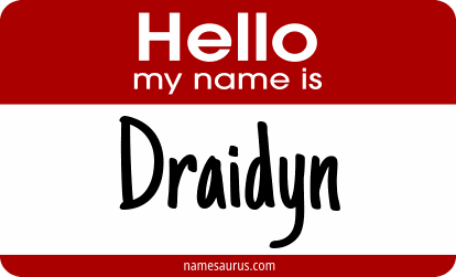 Hello my name is Draidyn png download