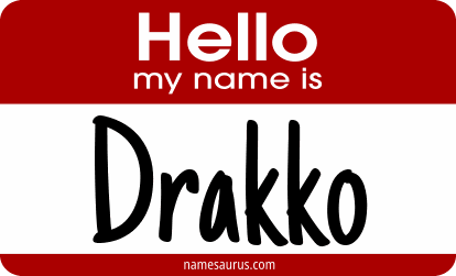 Hello my name is Drakko png download