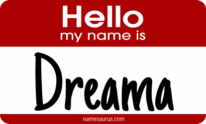 Hello my name is Dreama png download
