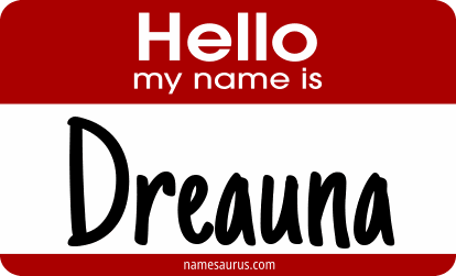Hello my name is Dreauna png download