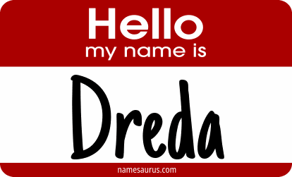 Hello my name is Dreda png download