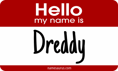 Hello my name is Dreddy png download