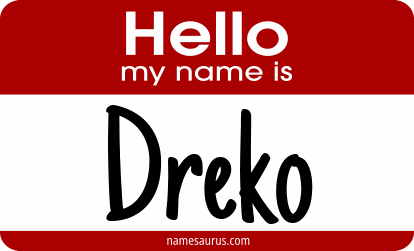 Hello my name is Dreko png download