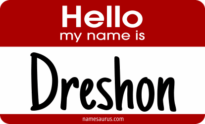 Hello my name is Dreshon png download