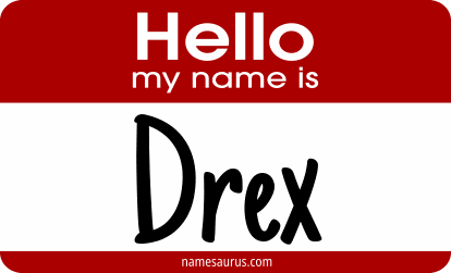 Hello my name is Drex png download