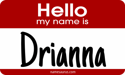 Hello my name is Drianna png download