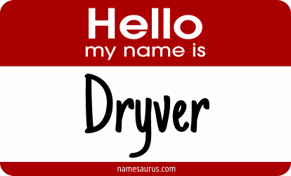 Hello my name is Dryver png download