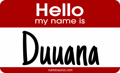 Hello my name is Duuana png download