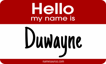 Hello my name is Duwayne png download