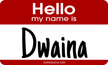 Hello my name is Dwaina png download
