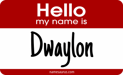 Hello my name is Dwaylon png download