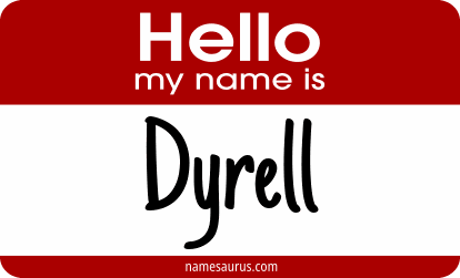 Hello my name is Dyrell png download