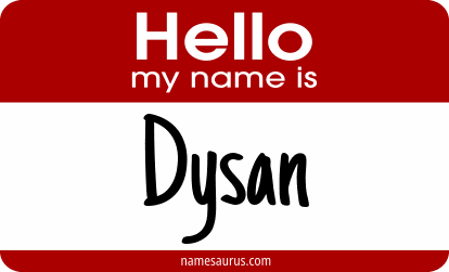 Hello my name is Dysan png download