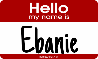 Hello my name is Ebanie png download