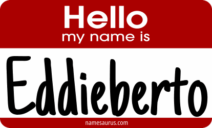 Hello my name is Eddieberto png download
