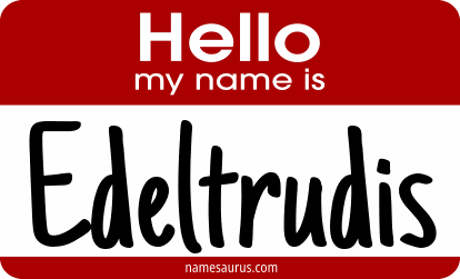 Hello my name is Edeltrudis png download