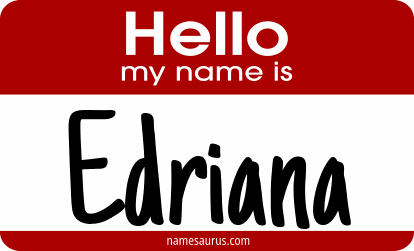Hello my name is Edriana png download
