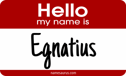 Hello my name is Egnatius png download