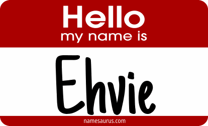 Hello my name is Ehvie png download