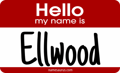 Hello my name is Ellwood png download