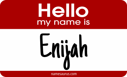 Hello my name is Enijah png download