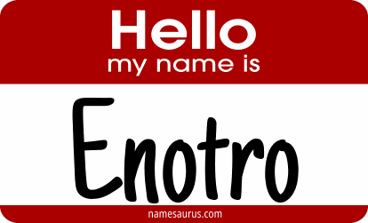 Hello my name is Enotro png download