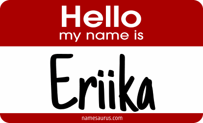 Hello my name is Eriika png download