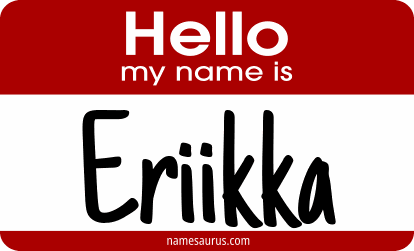 Hello my name is Eriikka png download
