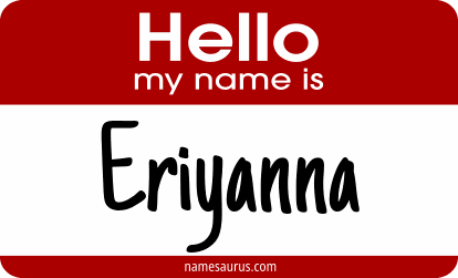 Hello my name is Eriyanna png download