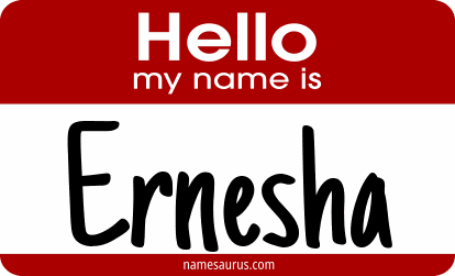 Hello my name is Ernesha png download