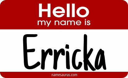 Hello my name is Erricka png download