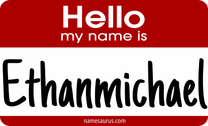 Hello my name is Ethanmichael png download