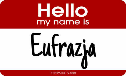 Hello my name is Eufrazja png download