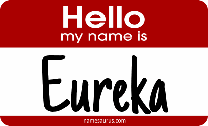 Hello my name is Eureka png download