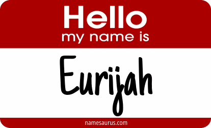 Hello my name is Eurijah png download