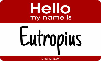 Hello my name is Eutropius png download
