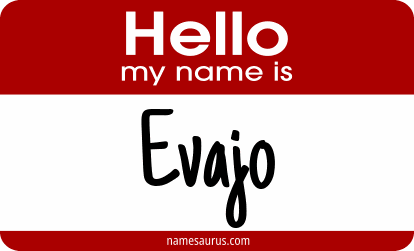 Hello my name is Evajo png download