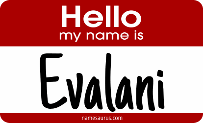 Hello my name is Evalani png download