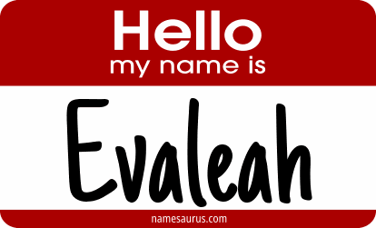 Hello my name is Evaleah png download